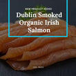 Smoked Irish Organic Salmon - Sliced (250g & 500g)